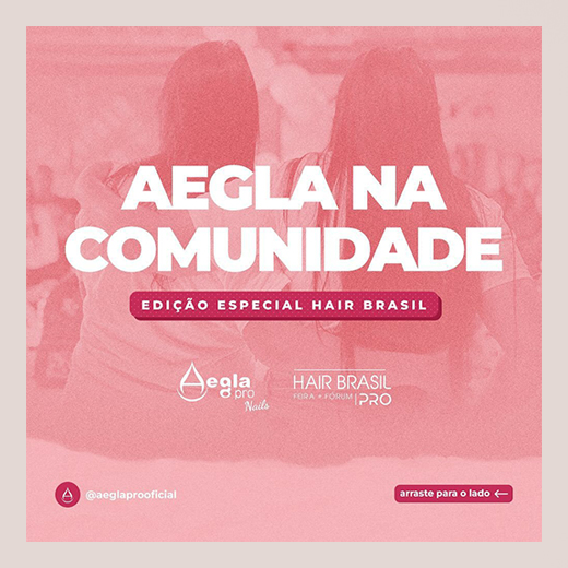 HAIR BRASIL PRO recebe Aegla na Comunidade